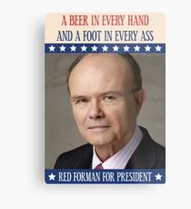 Red Forman for president Metal Print