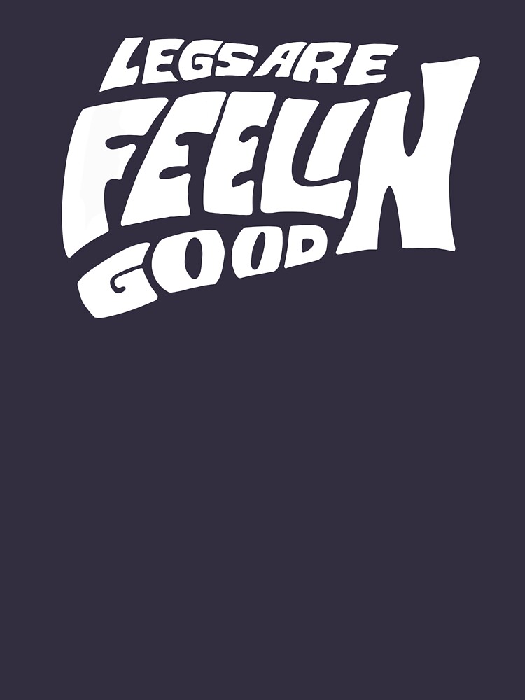 Legs Are Feelin Good by ChrisChavez