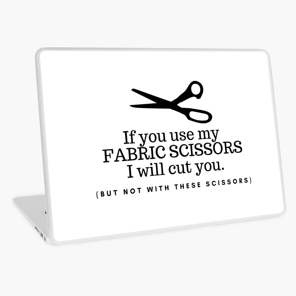 Don't Touch my Fabric Scissors! Poster for Sale by FreckledBliss