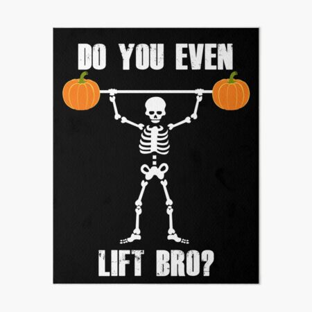 Halloween Skeleton Pumpkin Fitness Gym Gift Do You Even Lift Bro