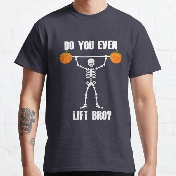 Halloween Skeleton Pumpkin Fitness Gym Gift Do You Even Lift Bro