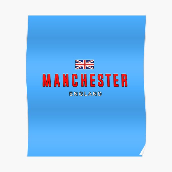 "Manchester England UK" Poster for Sale by MikePrittie Redbubble