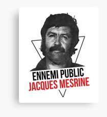 Jacques Mesrine T-shirt - France's Public Enemy Number One Canvas Print