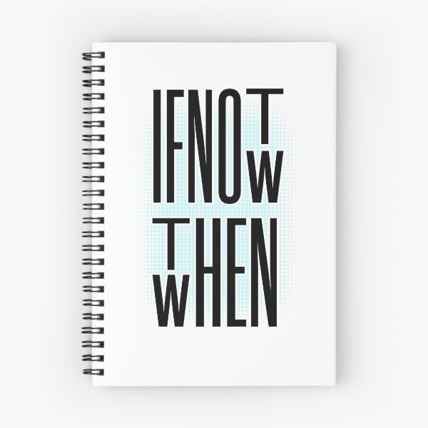Item preview, If not now then when designed and sold by stranger636.