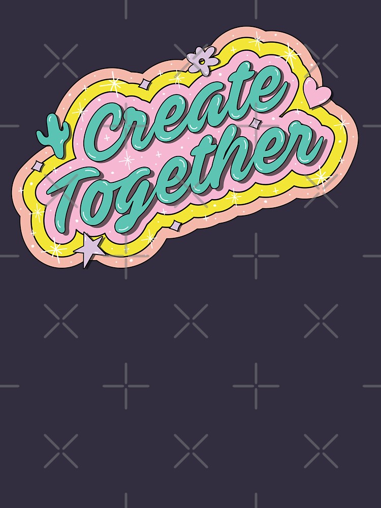 Create Together by doodlebymeg