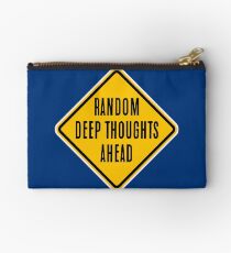 Random Deep Thoughts Ahead Studio Pouch
