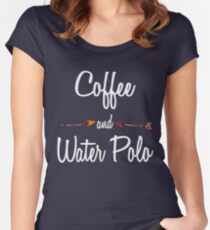 Coffee and Water Polo T shirt Hoodie Women's Fitted Scoop T-Shirt