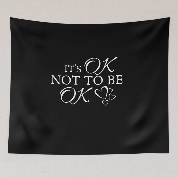 Item preview,  Its Ok Not To Be Ok designed and sold by Echo Store.