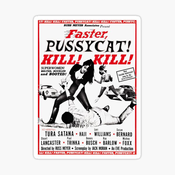 Faster Pussycat Kill Kill Stickers for Sale | Redbubble