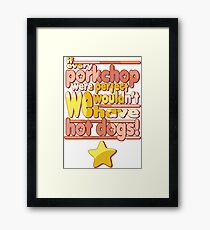 Porkchops and Hot Dogs Framed Print