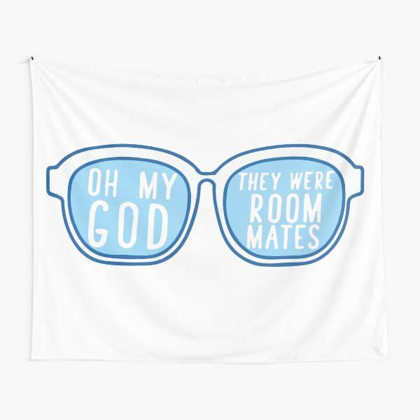 Oh My God They Were Roommates Tapestry