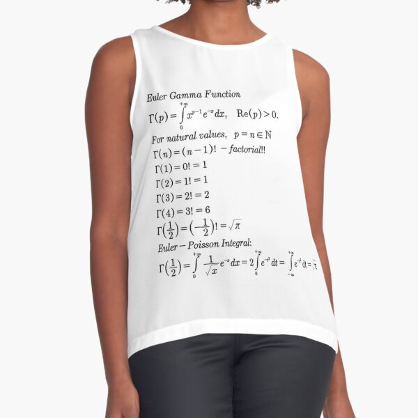 #mathematics #gammafunction #Γ #capital #Greekalphabet #letter #extension #factorial #function #argument #shifteddown #real #complex #numbers #gamma #defined #complexnumbers #nonpositive #integers Sleeveless Top