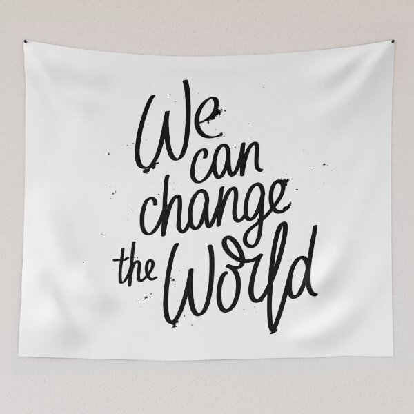 Item preview, We Can Change the World designed and sold by ProjectX23.