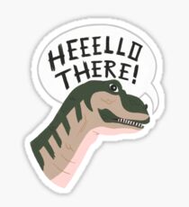 "Heeello There!" Sticker