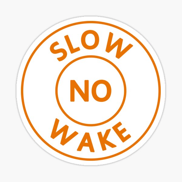 Slow No Wake Sticker