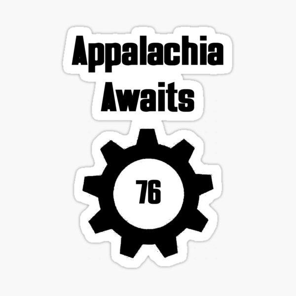 Appalachia Awaits - Fallout 76 Sticker