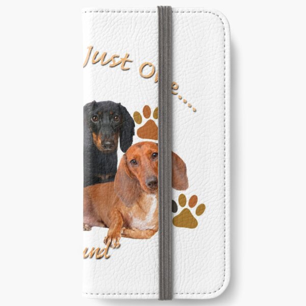 Dachshund Can't Have Just One Gifts and Apparel iPhone Wallet