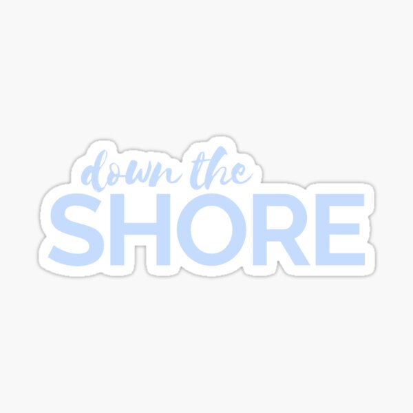 Item preview, "Down The Shore" - Jersey Shore designed and sold by mollielk.