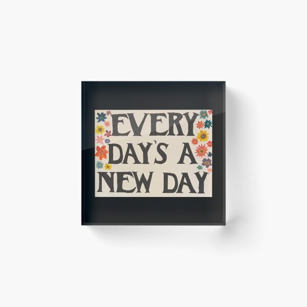 Item preview, Every Day's a New Day designed and sold by rocknrollsoul.