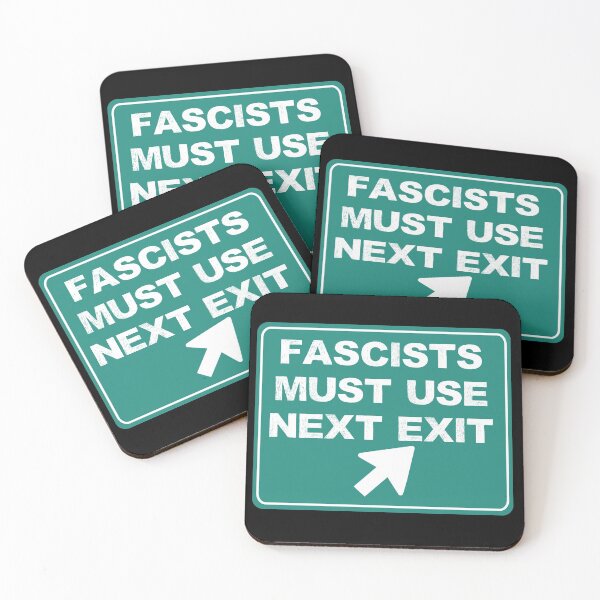 Item preview, FASCISTS MUST USE NEXT EXIT designed and sold by PromoteProgress.