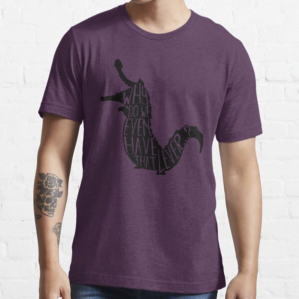 Why do we even have that lever...? Essential T-Shirt
