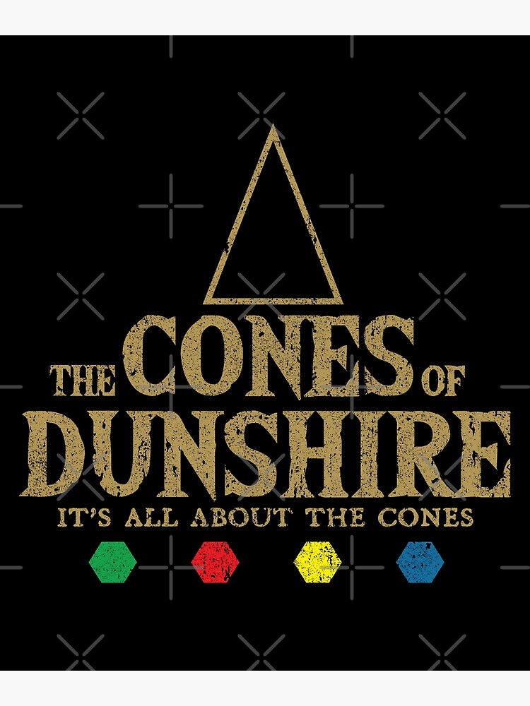 "Cones of Dunshire" Poster for Sale by huckblade Redbubble