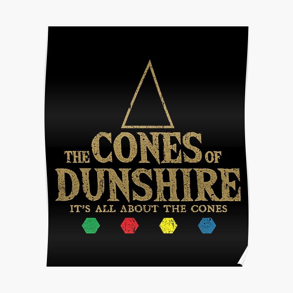 "Cones of Dunshire" Poster for Sale by huckblade Redbubble