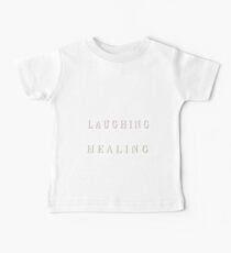 start laughing start healing Baby Tee