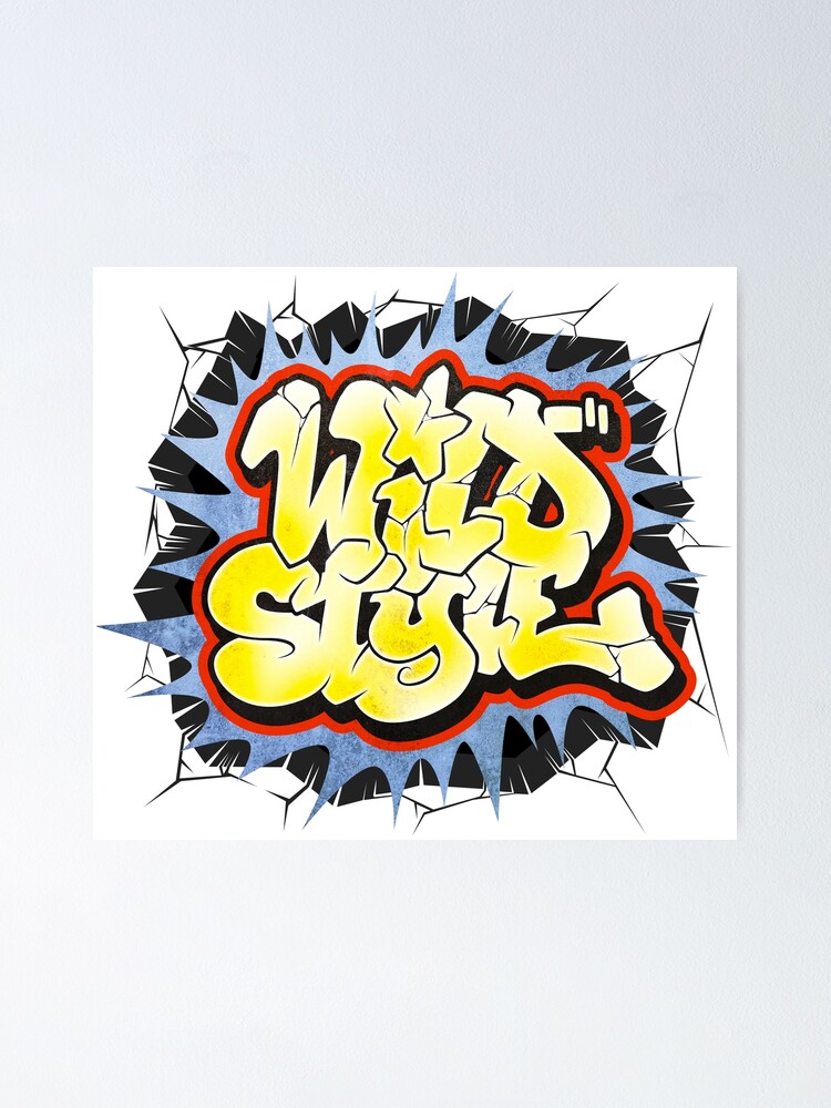 Wildstyle Graffiti Tribute White Background Poster By Joax Redbubble