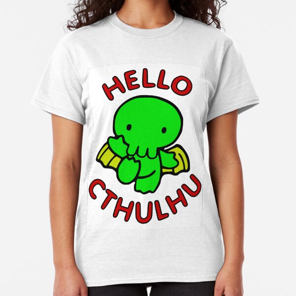 Hello Cthulhu Classic T-Shirt