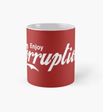 Enjoy Corruption Mug