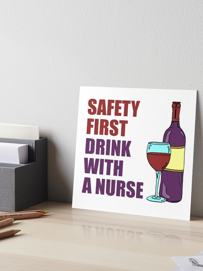 Safety First Drink With A Nurse Shot Glass (1): Shot Glasses