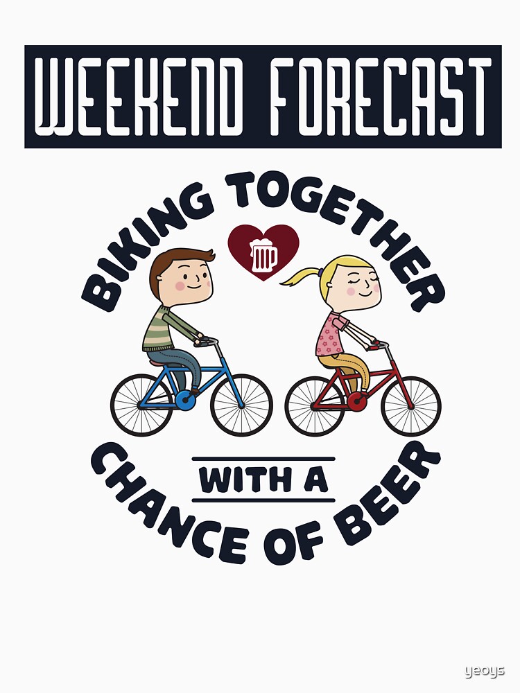 Weekend Forecast Biking Couple - Funny Cycling Gift von yeoys