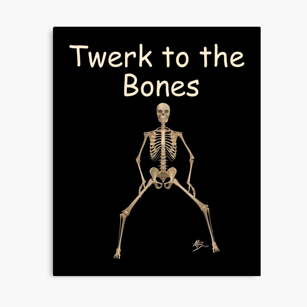 Twerk to the Bones, Twerking skeleton 