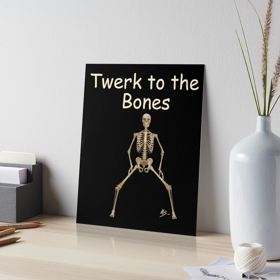 Twerk to the Bones, Twerking skeleton 