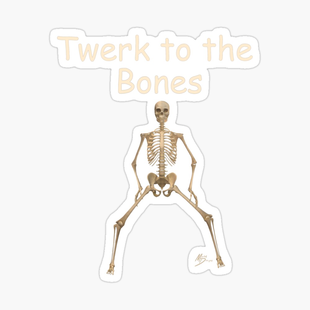 Twerk to the Bones, Twerking skeleton | Sticker