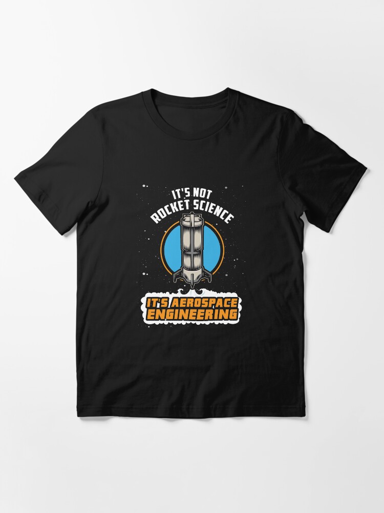 Thumbnail 3 von 7, Essential T-Shirt, Rocket Science Aerospace Engineering - Funny Aviation Quotes Gift designt und verkauft von yeoys.