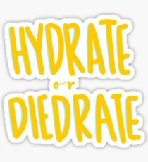 Hydrate or diedrate Sticker