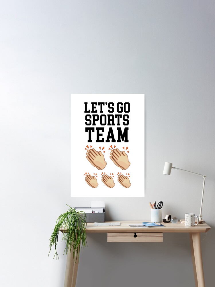 Let's Go Sports Team Poster for Sale by kjanedesigns