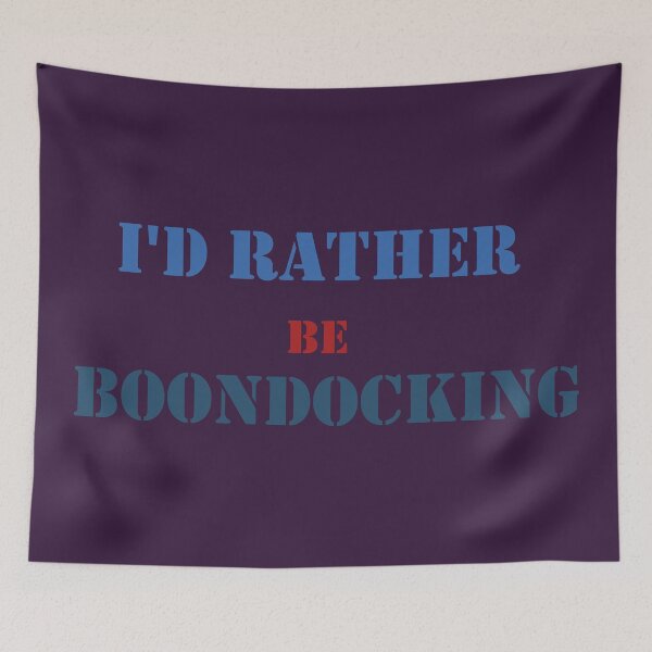 Item preview, I'd Rather Be Boondocking designed and sold by Speckle.