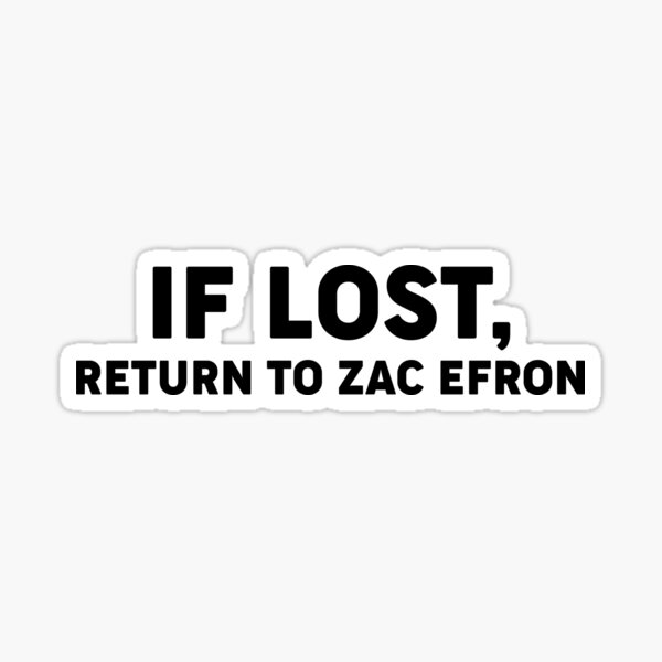 Artikel-Vorschau von Bei Verlust zu Zac Efron zurückkehren, designt und verkauft von mynameisliana.