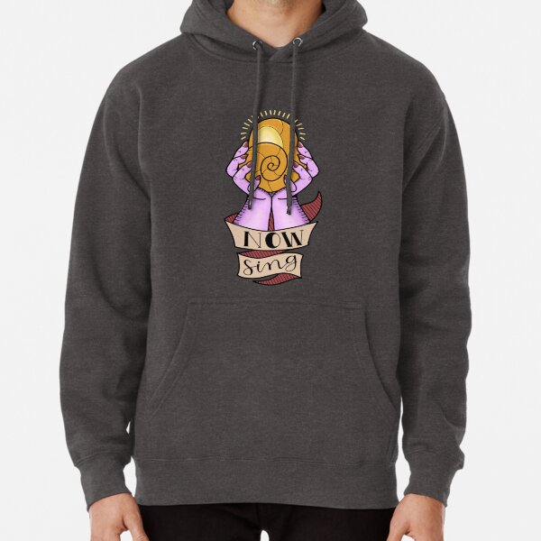 Now sing Pullover Hoodie