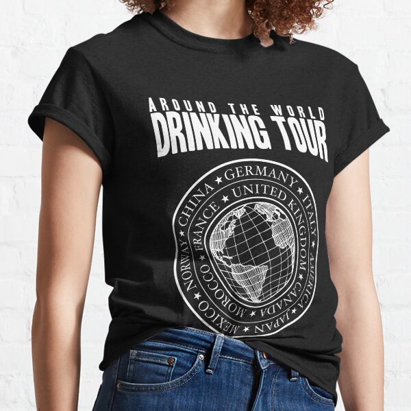 Hey! Ho! Let's Go Drinking! Around the World! - EPCOT Drinking Tour Shirt v1 Classic T-Shirt