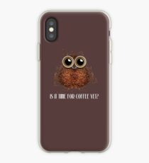 Is it time for coffee yet funny novelty owl iPhone Case