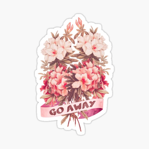 Pretty please go away Sticker