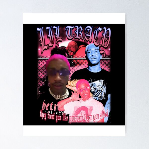 Item preview, Lil Tracy They Treat You Like You Dead When You Alive! designed and sold by micksteeze.