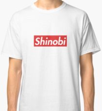 Shinobi to the supreme Classic T-Shirt