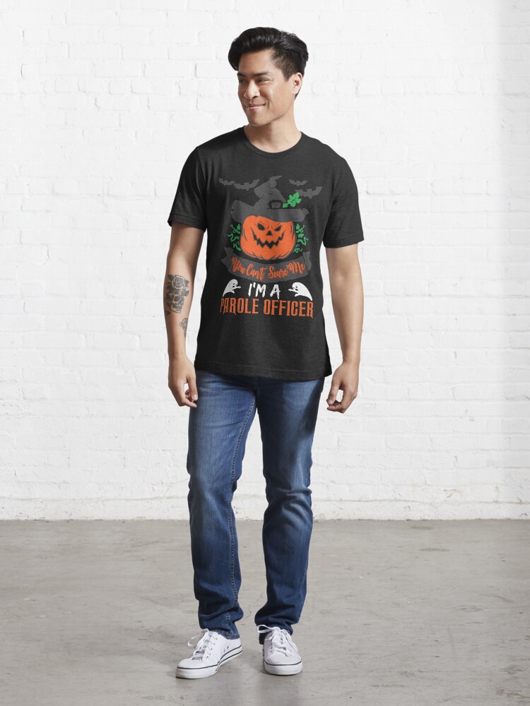 Alternate view of Halloween T-Shirts & Gifts: You Can't Scare Me I'm a Parole Officer Essential T-Shirt