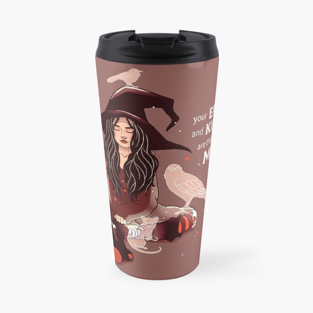 "Your Empathy and Kindness Are Their Own Forms of Magic" Witch Travel Mug