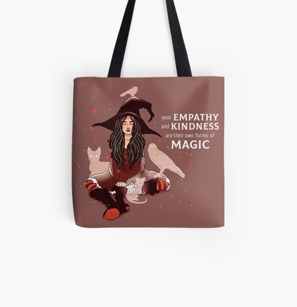 "Your Empathy and Kindness Are Their Own Forms of Magic" Witch All Over Print Tote Bag